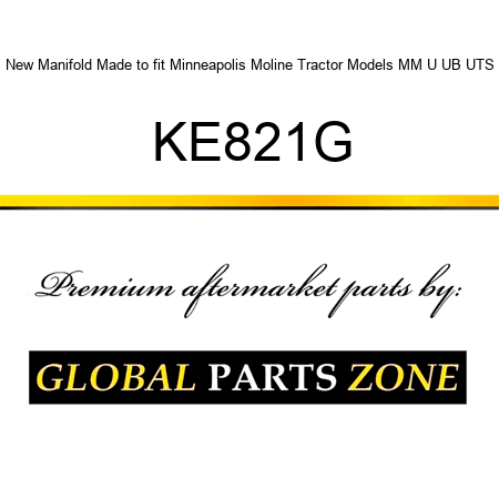 New Manifold Made to fit Minneapolis Moline Tractor Models MM U UB UTS KE821G