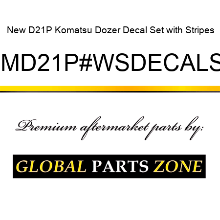 New D21P Komatsu Dozer Decal Set with Stripes KOMD21P#WSDECALSET