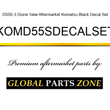 D55S-3 Dozer New Aftermarket Komatsu Black Decal Set KOMD55SDECALSET