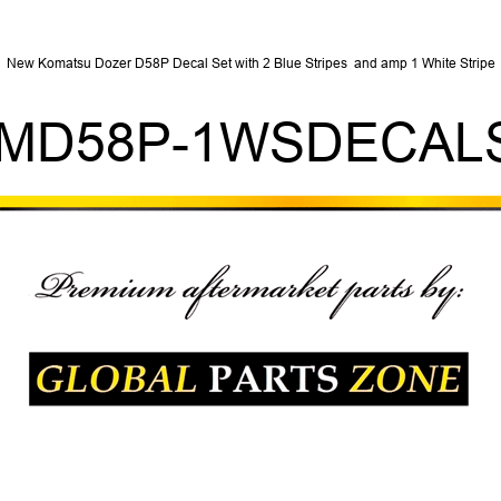 New Komatsu Dozer D58P Decal Set with 2 Blue Stripes & 1 White Stripe KOMD58P-1WSDECALSET