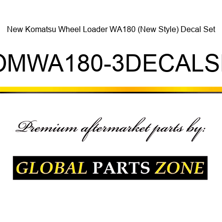 New Komatsu Wheel Loader WA180 (New Style) Decal Set KOMWA180-3DECALSET