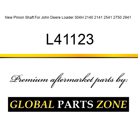 New Pinion Shaft For John Deere Loader 304H 2140 2141 2541 2750 2941 + L41123