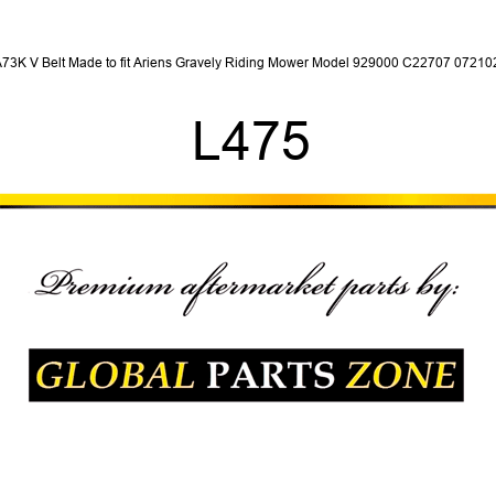 A73K V Belt Made to fit Ariens Gravely Riding Mower Model 929000 C22707 072102 L475