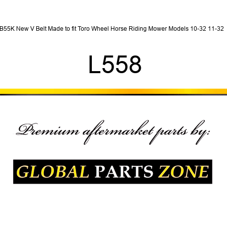 B55K New V Belt Made to fit Toro Wheel Horse Riding Mower Models 10-32 11-32 + L558