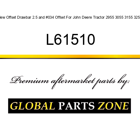 New Offset Drawbar 2.5" Offset For John Deere Tractor 2955 3055 3155 3255 L61510