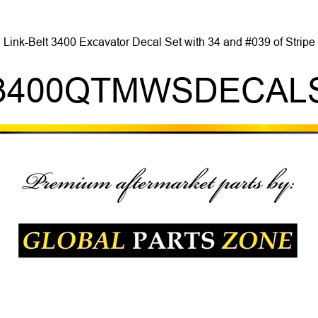 Link-Belt 3400 Excavator Decal Set with 34' of Stripe LB3400QTMWSDECALSET