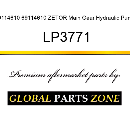 70114610 69114610 ZETOR Main Gear Hydraulic Pump LP3771