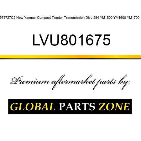 973727C2 New Yanmar Compact Tractor Transmission Disc 284 YM1500 YM1600 YM1700 + LVU801675