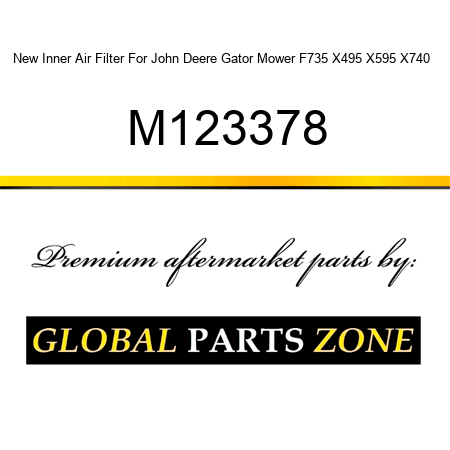New Inner Air Filter For John Deere Gator Mower F735 X495 X595 X740 + M123378