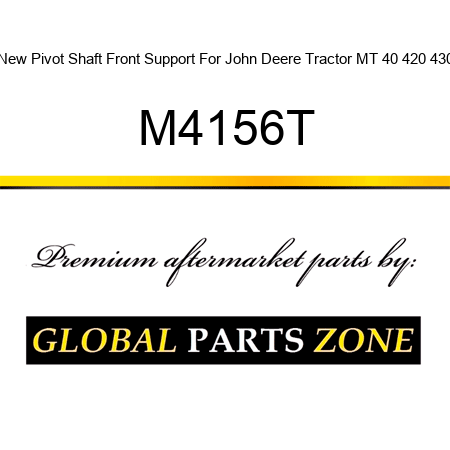 New Pivot Shaft Front Support For John Deere Tractor MT 40 420 430 M4156T