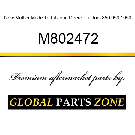 New Muffler Made To Fit John Deere Tractors 850 950 1050 M802472