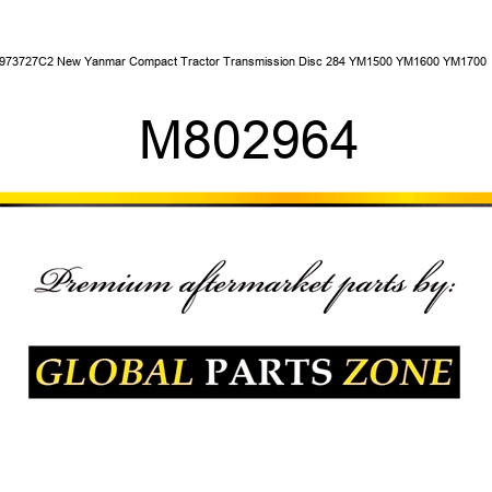 973727C2 New Yanmar Compact Tractor Transmission Disc 284 YM1500 YM1600 YM1700 + M802964
