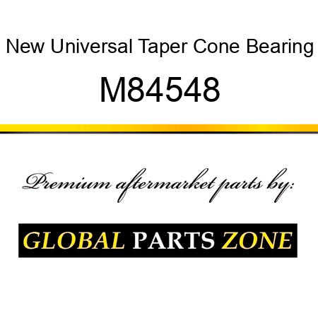 New Universal Taper Cone Bearing M84548