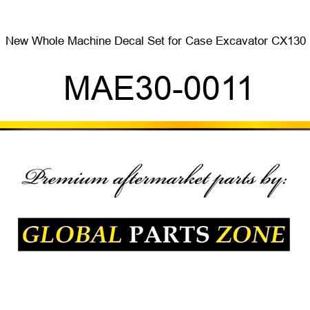 New Whole Machine Decal Set for Case Excavator CX130 MAE30-0011
