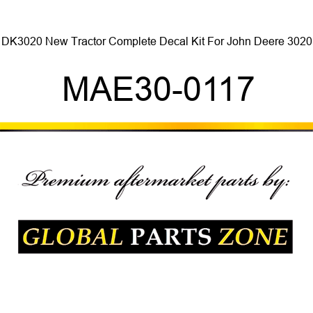 DK3020 New Tractor Complete Decal Kit For John Deere 3020 MAE30-0117