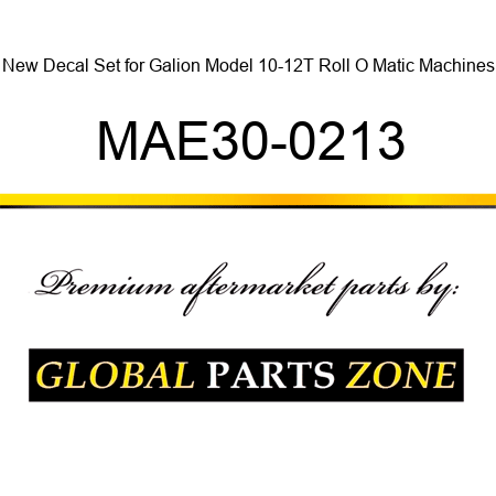 New Decal Set for Galion Model 10-12T Roll O Matic Machines MAE30-0213