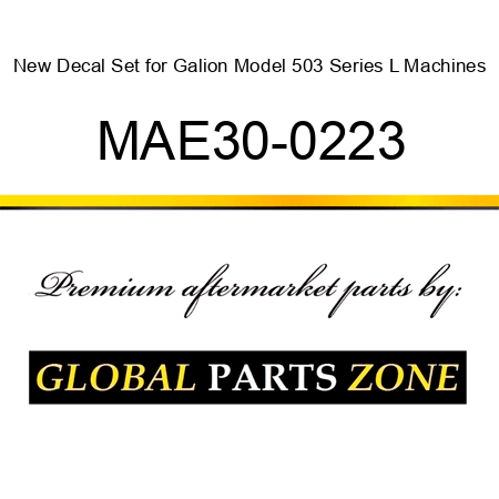 New Decal Set for Galion Model 503 Series L Machines MAE30-0223