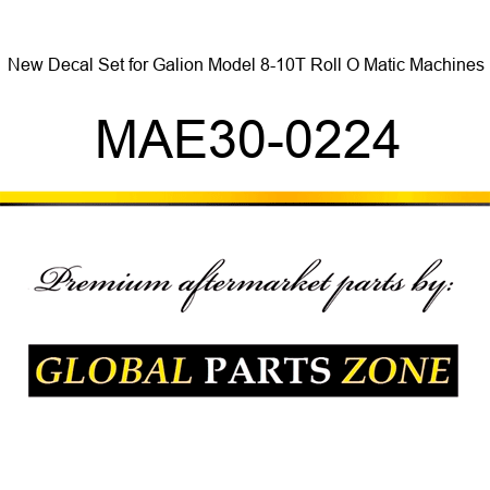 New Decal Set for Galion Model 8-10T Roll O Matic Machines MAE30-0224