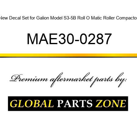 New Decal Set for Galion Model S3-5B Roll O Matic Roller Compactor MAE30-0287