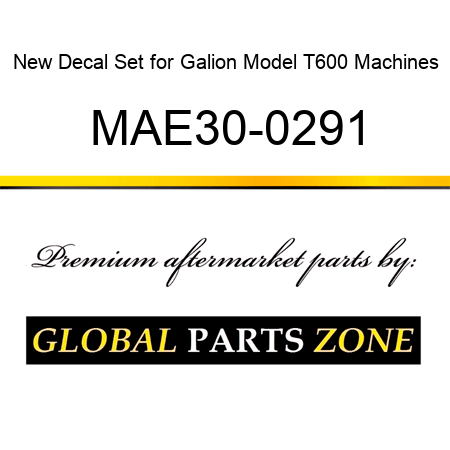 New Decal Set for Galion Model T600 Machines MAE30-0291