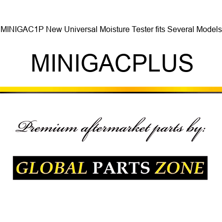 MINIGAC1P New Universal Moisture Tester fits Several Models MINIGACPLUS