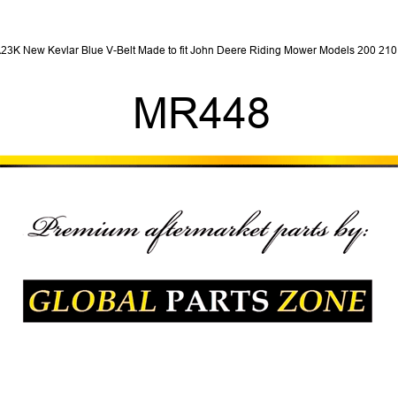A23K New Kevlar Blue V-Belt Made to fit John Deere Riding Mower Models 200 210 + MR448