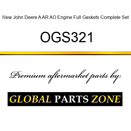 New John Deere A AR AO Engine Full Gaskets Complete Set OGS321