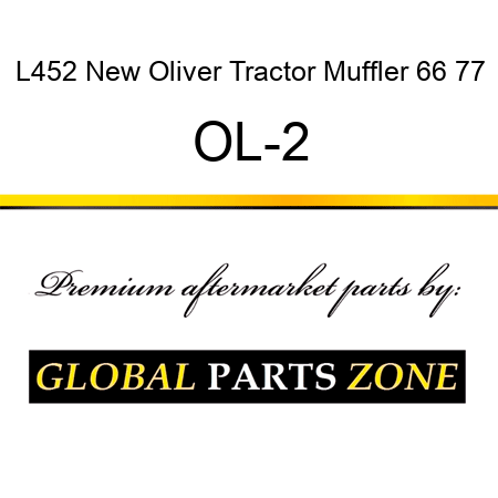 L452 New Oliver Tractor Muffler 66 77 OL-2