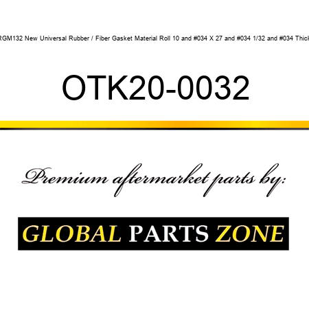 RGM132 New Universal Rubber / Fiber Gasket Material Roll 10" X 27" 1/32" Thick OTK20-0032