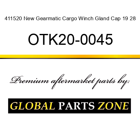 411520 New Gearmatic Cargo Winch Gland Cap 19 28 OTK20-0045