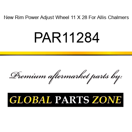 New Rim Power Adjust Wheel 11 X 28 For Allis Chalmers PAR11284