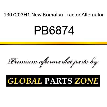 1307203H1 New Komatsu Tractor Alternator PB6874