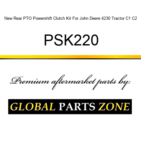 New Rear PTO Powershift Clutch Kit For John Deere 4230 Tractor C1 C2 PSK220