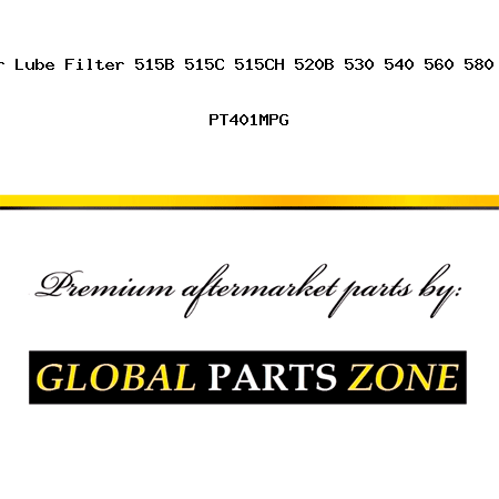 New Dresser Lube Filter 515B 515C 515CH 520B 530 540 560 580 520C 520CH PT401MPG