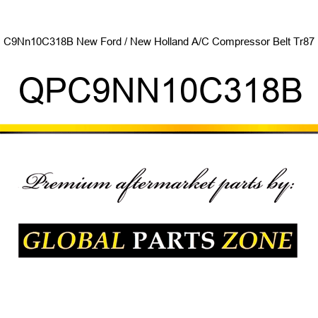 C9Nn10C318B New Ford / New Holland A/C Compressor Belt Tr87 QPC9NN10C318B