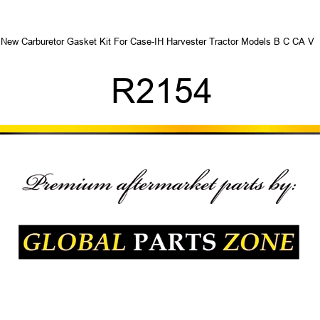 New Carburetor Gasket Kit For Case-IH Harvester Tractor Models B C CA V + R2154