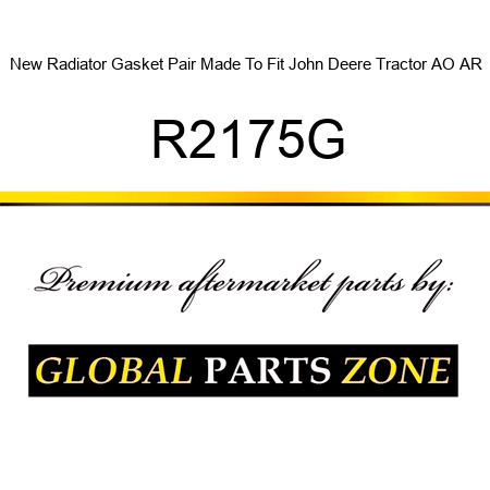 New Radiator Gasket Pair Made To Fit John Deere Tractor AO AR R2175G