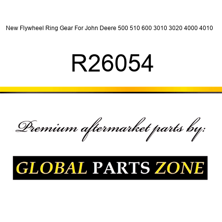New Flywheel Ring Gear For John Deere 500 510 600 3010 3020 4000 4010 + R26054