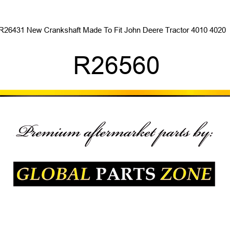 AR26431 New Crankshaft Made To Fit John Deere Tractor 4010 4020  R R26560
