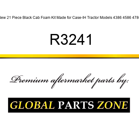 New 21 Piece Black Cab Foam Kit Made for Case-IH Tractor Models 4386 4586 4786 R3241