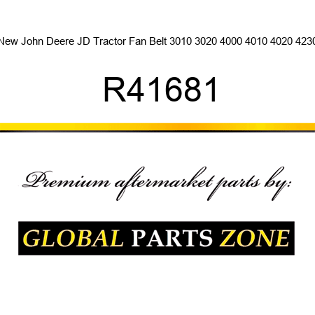New John Deere JD Tractor Fan Belt 3010 3020 4000 4010 4020 4230 R41681