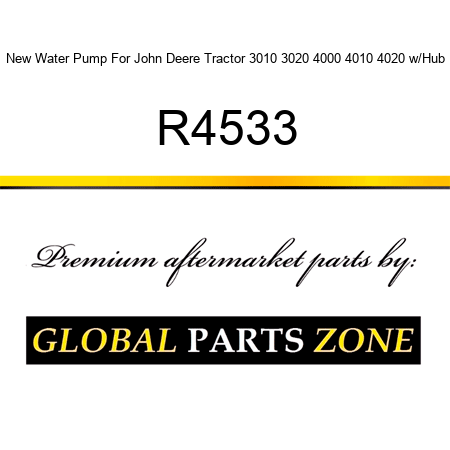 New Water Pump For John Deere Tractor 3010 3020 4000 4010 4020 w/Hub R4533