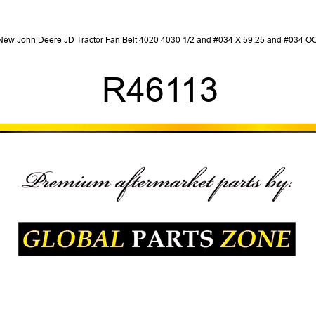New John Deere JD Tractor Fan Belt 4020 4030 1/2" X 59.25" OC R46113