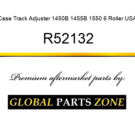 Case Track Adjuster 1450B 1455B 1550 6 Roller USA R52132