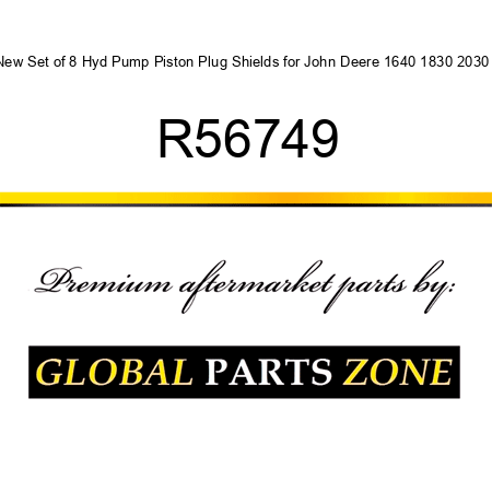 New Set of 8 Hyd Pump Piston Plug Shields for John Deere 1640 1830 2030 + R56749