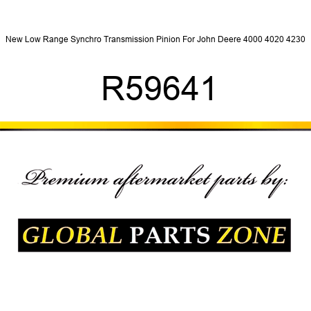 New Low Range Synchro Transmission Pinion For John Deere 4000 4020 4230 R59641