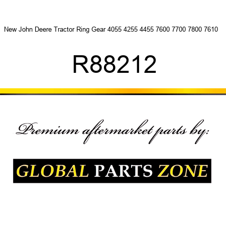 New John Deere Tractor Ring Gear 4055 4255 4455 7600 7700 7800 7610 + R88212