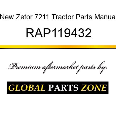 New Zetor 7211 Tractor Parts Manual RAP119432
