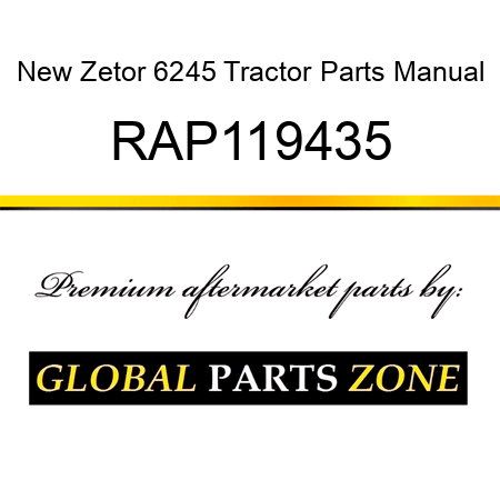 New Zetor 6245 Tractor Parts Manual RAP119435