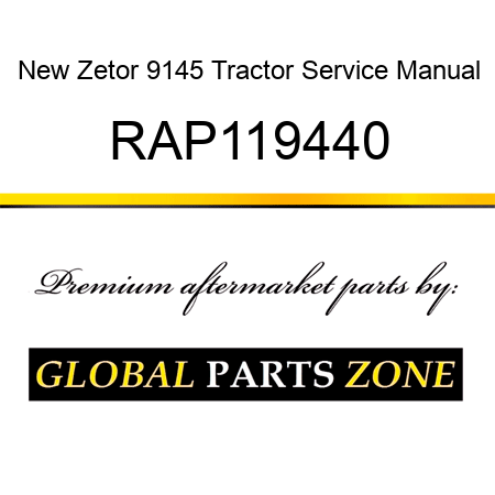 New Zetor 9145 Tractor Service Manual RAP119440